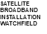 SATELLITE BROADBAND INSTALLATION WATCHFIELD 