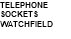 TELEPHONE SOCKETS WATCHFIELD 