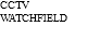CCTV WATCHFIELD 